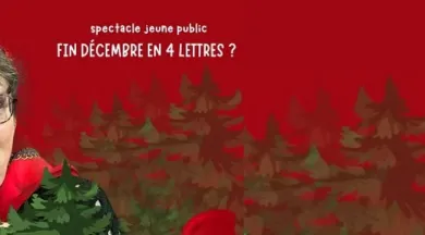 Fin décembre en 4 lettres - Cie Ecouter Voir