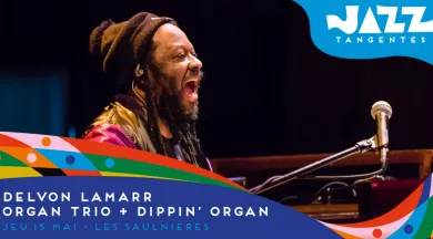 JAZZ TAGENTES Delvon Lamarr Organ Trio - SUPERFORMA