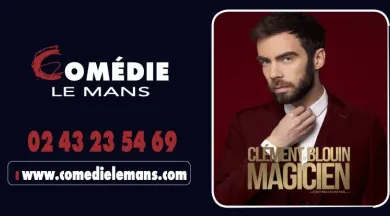clement Bouin - Comédie Le Mans