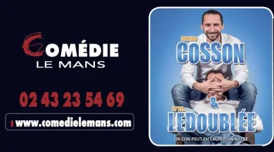Cosson & Ledoublée - Comédie Le Mans