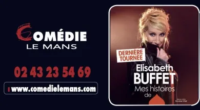 Elisabeth Buffet - Comédie Le Mans