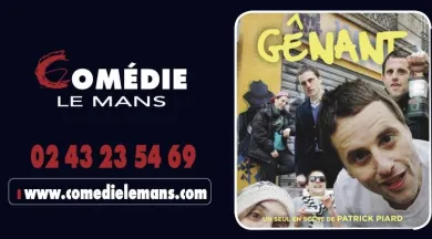 Patrick Piard - Comédie Le Mans
