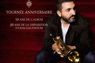 FMA72-Ibrahim Maalouf - Kalthoum 25  - Art Scénique