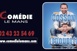 Cosson & Ledoublée - Comédie Le Mans