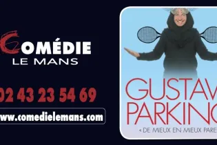 Gustave Parking - Comédie Le Mans