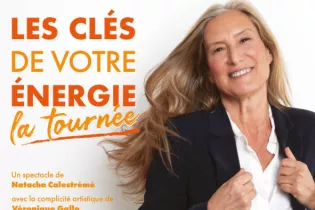 Spectacle : Natacha Calestrémé :  Les Clés de votre énergie_Angers_1 - AZ PROD
